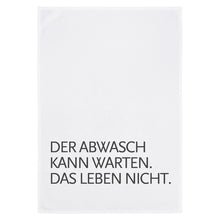 17:30 Geschirrtuch Der Abwasch kann warten